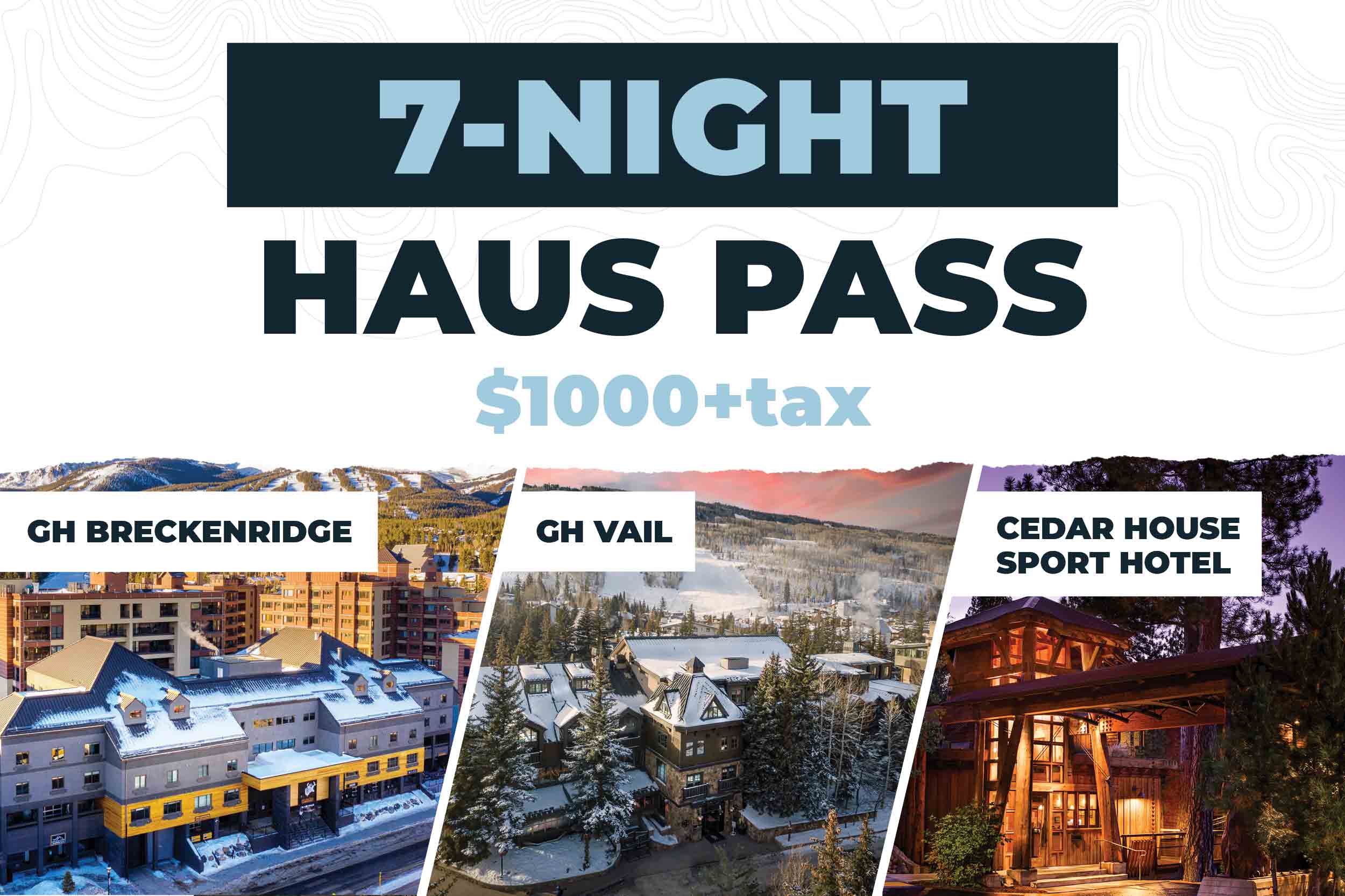 7 Night Haus Pass Offer